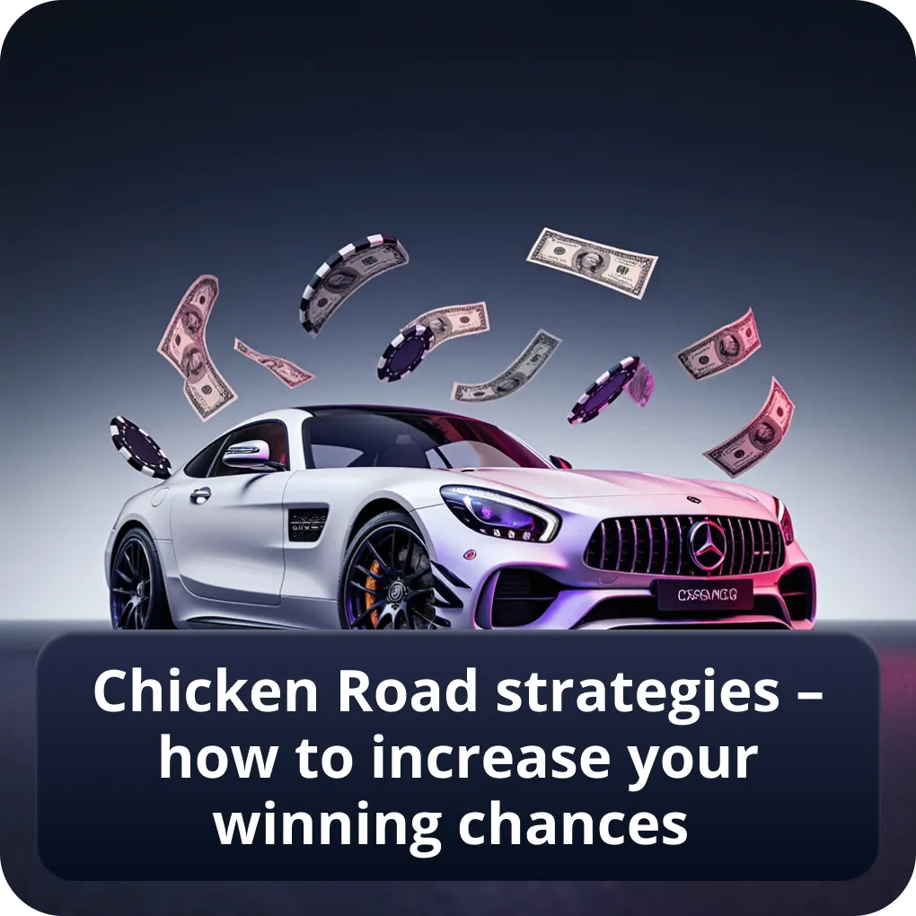 Chicken Road Strategies – How to Increase Your Winning Chances